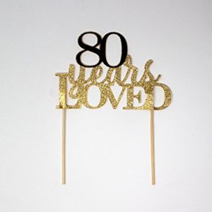 All About Details CAT80YL 80-Years-Loved Cake Topper,1PC, 80th Birthday, Party Decor, Glitter Gold (Gold & Black), 6 x 8,
