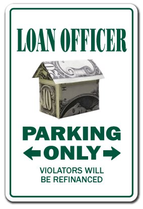 Loan Officer Novelty Sign | Indoor/Outdoor | Funny Home Décor for Garages, Living Rooms, Bedroom, Offices | SignMission Parking Money Bank Funny Gift Branch Manager Banker Sign Wall Plaque Decoration