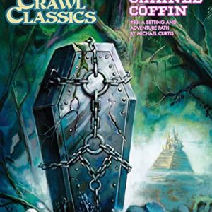 Dungeon Crawl Classics #83: The Chained Coffin (DCC RPG Adv., Hardback)