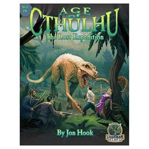 Age of Cthulhu 9: The Lost Expedition (Officially Licensed Cthulhu Adv., Hardback)
